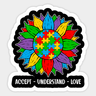 ACCEPT UNDERSTAND LOVE Autism Awareness Gift for Birthday, Mother's Day, Thanksgiving, Christmas Sticker